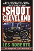 A Shoot In Cleveland Milan Jacovich Mysteries