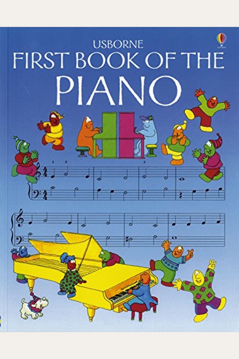 Usborne First Book Of The Piano