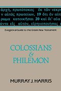 Exegetical Guide to the Greek New Testament Volume  Colossians and Philemon