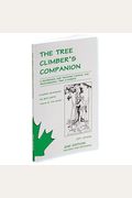 The Tree Climber's Companion: A Reference And Training Manual For Professional Tree Climbers