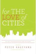 For The Love Of Cities: The Love Affair Between People And Their Places