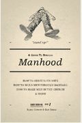 A Guide To Biblical Manhood