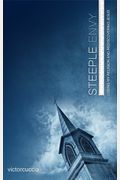 Steeple Envy: Losing My Religion and Rediscovering Jesus