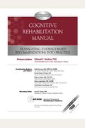 Cognitive Rehabilitation Manual: Translating Evidence-Based Recommendations into Practice