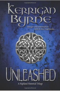 Unleashed: A Highland Historical Trilogy