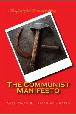The Communist Manifesto The Communist Manifesto