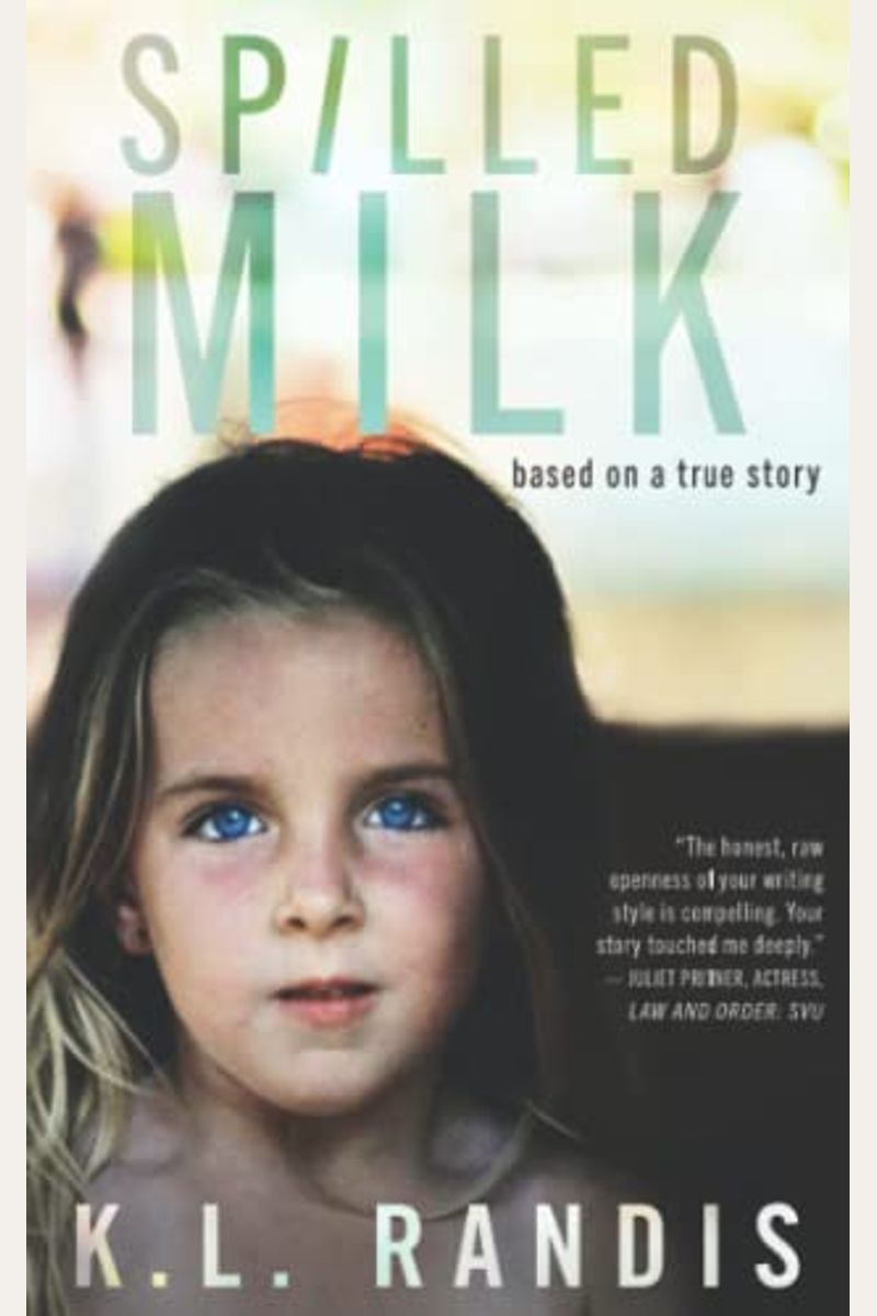 Spilled Milk: Based on a true story