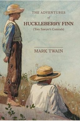 The Adventures of Huckleberry Finn: Tom Sawyer's Comrade The Adventures of Huckleberry Finn: Tom Sawyer's Comrade