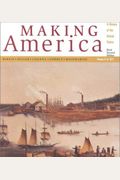 Making America: A History of the United States, Volume A: To 1877, Brief