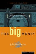 The Big Money, 3: Volume Three of the U.S.A. Trilogy
