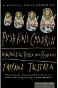Pushkin's Children: Writing On Russia And Russians