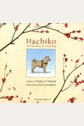 Hachiko: The True Story Of A Loyal Dog