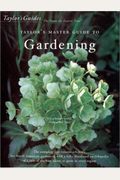 Taylor's Master Guide To Gardening