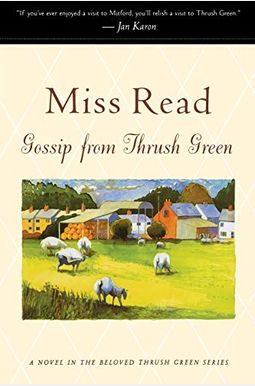 Gossip From Thrush Green Gossip From Thrush Green