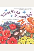 What Does Bunny See?: A Book Of Colors And Flowers