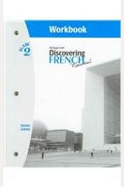 Discovering French Nouveau Blanc 2: Workbook (French Edition) Discovering French Nouveau Blanc 2: Workbook (French Edition)