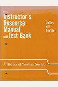 A History Of Western Society: Instructor's Ma