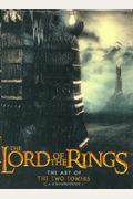 The Lord Of The Rings: The Art Of The Two Towers