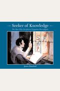 Seeker Of Knowledge: The Man Who Deciphered Egyptian Hieroglyphs