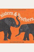 Sisters & Brothers: Sibling Relationships In The Animal World
