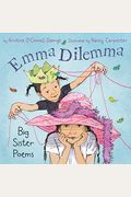 Emma Dilemma: Big Sister Poems