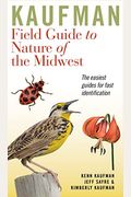 Kaufman Field Guide To Nature Of The Midwest