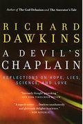 A Devil's Chaplain: Reflections On Hope, Lies, Science, And Love