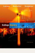 College Algebra: Concepts And Models