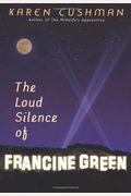 The Loud Silence Of Francine Green