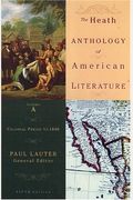 The Heath Anthology Of American Literature: Volume A: Colonial Period To 1800