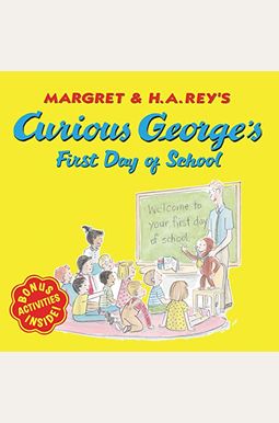 Curious George's First Day of School Curious George's First Day of School