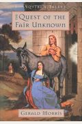 The Quest Of The Fair Unknown