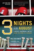 Three Nights In August: Strategy, Heartbreak, And Joy: Inside The Mind Of A Manager