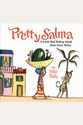 Pretty Salma: A Little Red Riding Hood Story From Africa
