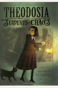 Theodosia And The Serpents Of Chaos