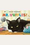 Mr. Wuffles!
