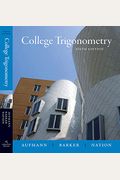 Student Solutions Manual For Aufmann/Barker/Nation's College Trigonometry, 6th