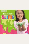 How To Make Slime A D Book Handson Science Fun