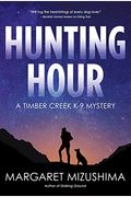 Hunting Hour A Timber Creek K Mystery