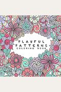 Playful Patterns Coloring Book For Kids Ages   Coloring Books For Kids
