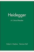 Heidegger: A Critical Reader