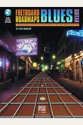 Fretboard Roadmaps - Blues Guitar: The Essential Guitar Patterns That All the Pros Know and Use