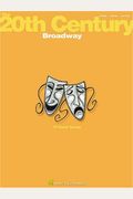 The 20th Century: Broadway