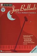 Jazz Ballads: 9 Jazz Ballad Classics [With CD]