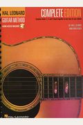 Hal Leonard Guitar Method, - Complete Edition: Books 1, 2 and 3 Together in One Easy-To-Use Volume!