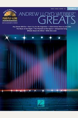 Andrew Lloyd Webber Greats: Piano Play-Along Volume 27 Andrew Lloyd Webber Greats: Piano Play-Along Volume 27