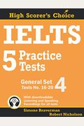 Ielts 5 Practice Tests, General Set 4: Tests No. 16-20