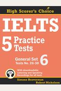 Ielts 5 Practice Tests, General Set 6: Tests No. 26-30