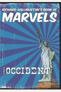 Richard Halliburton's Book of Marvels: the Occident