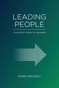 Leading People: A Practical Toolbox For Managers